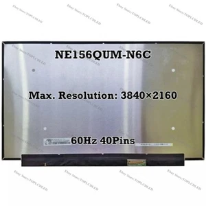 NE156QUM-N6C 15.6" UHD 3840×2160 60Hz LED LCD Screen Panel Matrix EDP 40 Pins - Picture 1 of 1