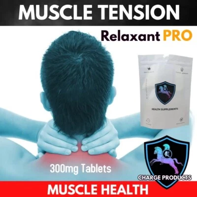 CHARGE PRODUCTS Muscle Relaxant Relief Muscle Tension 300 Pills Strong Strength 300mg Tablets