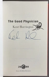 SIGNED/1st Edition   Kent Harrington   The Good Physician   Denis McMillan  2008 - Picture 1 of 12