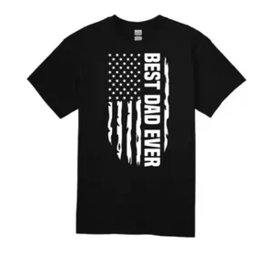Best Dad Ever American Distressed Flag Unisex Tshirt S-2XL- Fathers Day Gift - Picture 1 of 1