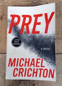 PREY - Paperback LARGE PRINT EDITION - Michael Crichton Novel - Picture 1 of 5