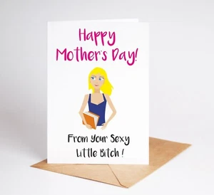 Tarjeta del Día de la Madre From Your Sexy Little Bitch Funny Rude BC669 - Imagen 1 de 3