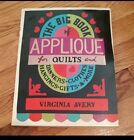 The Big Book Of Applique For Quilts Banners Hangings Clothes By Virginia Avery