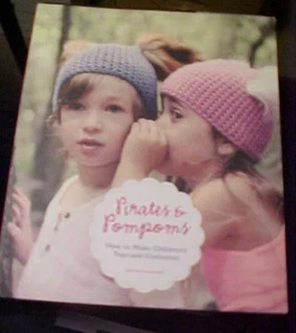 Pirates and Pompoms : How to Make Children's Toys and Costumes by Stella Bee New - Picture 1 of 1
