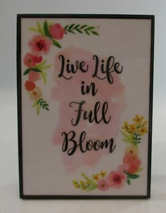 ETOP Live life in full bloom SPRING DESK DECOR mini plaque magnet Ganz - Picture 1 of 4