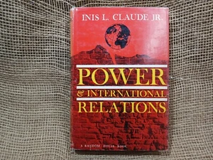 Power and International Relations (Inis L. Claude, Jr. - 1965) (ID:35788) - Bild 1 von 14
