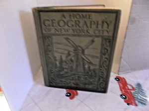 Vintage A Home Geography Of New York City Hard Cover 1924 - Imagen 1 de 8