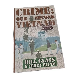 Signed - CRIME OUR SECOND VIETNAM by Bill Glass Terry Pluto 1999 Hardcover - Picture 1 of 13