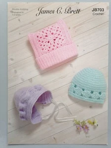 BABY HATS, 3 designs, Prem-2years, 8ply - JAMES BRETT Crochet Pattern 703 - Picture 1 of 4