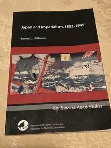 Japan And Imperialism, 1853-1945 By James L. Huffman~2010~PB~70 Pgs~EXC! - Imagen 1 de 10