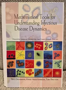 Mathematical Tools for Understanding Infectious Disease Dynamics Hardback Book - Picture 1 of 4