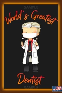 WORLDS GREATEST SIGNS! 8"X12" METAL SIGN! GREAT GIFT FOR YOUR FAVORITE DENTIST! - Picture 1 of 2