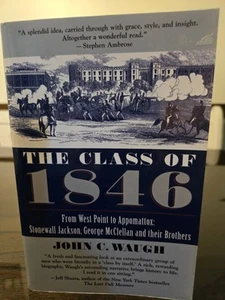 Class Of 1846 : From West Point to Appomattox: Stonewall Jackson, George... - Picture 1 of 13