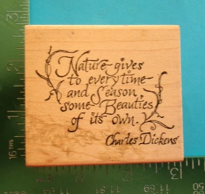 Northwoods NATURALEZA DA A CADA VEZ CHARLES DICKENS Sello de goma diciendo Foto 1 de 2