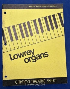 Manuale di servizio originale Lowrey Organs / GAKH Citation Theatre Spinet - Foto 1 di 1