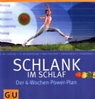 Schlank im Schlaf - 4 Wochen Power Plan - Ernährung Diät Abnehmen Schlafen - TOP