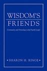 Wisdom's Friends: Community and Chr..., Ringe, Sharon H