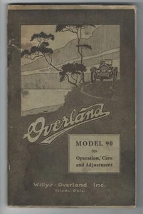1918 Manual Overland Model 90 Operation Care Adjustment Willys Overland Toledo - Picture 1 of 2
