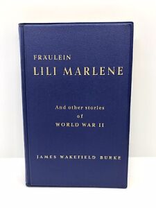 Fraulein Lili Marlene | James Wakefield Burke | 1955 • couverture rigide • signée