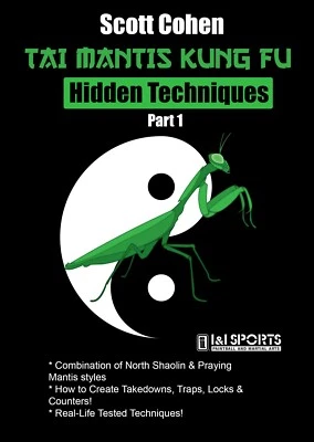 Northern Shaolin Tai Mantis Kung Fu #1 Hidden Techniques DVD Scott Cohen - Image 1 of 2