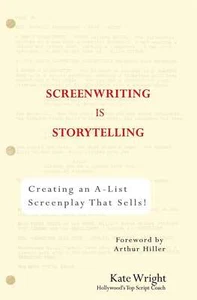Screenwriting is Storytelling: Creati... By Kate Wright, paperback,Very Good - Picture 1 of 1