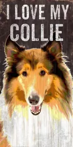 Collie Schild - I Love My 5x10 - Bild 1 von 1