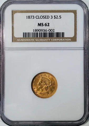 1873 $2.5 NGC MS62 Closed 3 Quarter Eagle FREE SHIPPING Cover