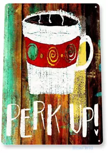 TIN SIGN Perk Coffee Shop Café Bar Rustic Metal Décor C044 - Picture 1 of 2