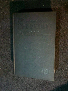 The Home Mechanics Handbook by Haines, Miller, Bailey, Nowak, 1945 - Picture 1 of 2