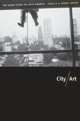City/Art: The Urban Scene in Latin America by Rebecca Biron [Paperback] NEUF - Photo 1/2