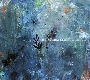 CD The Album Leaf In A Safe Place DIGIPAK, BOOKLET Sub Pop - Bild 1 von 1