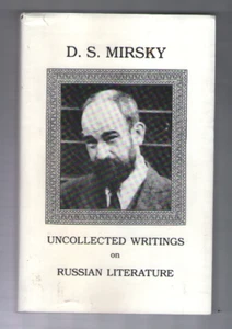 UNCOLLECTED WRITINGS ON RUSSIAN LITERATURE-D. S. Mirsky-PB DJ-1989 - Picture 1 of 1