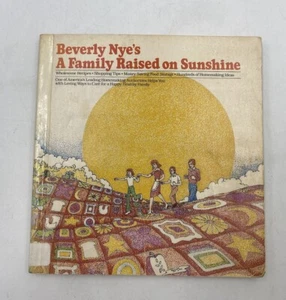 Beverly Nye - A Family Raised On Sunshine (Vintage Hardcover Book, 1981) Bantam - Imagen 1 de 12