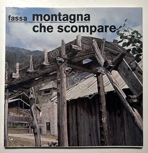 D. Magugliani - Fassa: Montagna che scompare - ed. 1982 - Picture 1 of 3