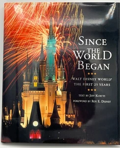 Since the World Began: Walt Disney World: The First 25 Years- First Edition Book - Picture 1 of 6
