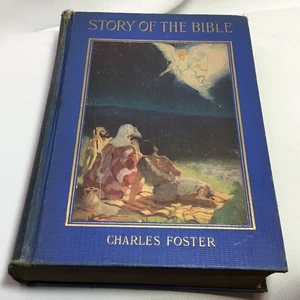 Story Of The Bible By Charles Foster Hardback Book 1911 - Picture 1 of 14