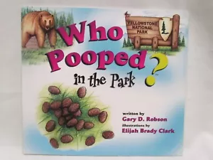 Who Pooped in the Park? Yellowstone National Park: Scat and Tracks for Kids NEW - Foto 1 di 2