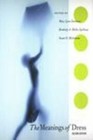 THE MEANING OF DRESS - 2ND ED - 2005 - EDT. MARY LYNN DAMHORST - ET AL.