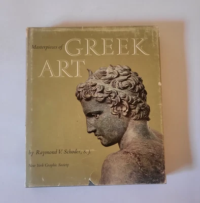 Masterpieces of Greek Art by Raymond V. Schoder - Image 1 of 4