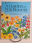 A Garden of Wildflowers by Henry W. Art, 1987 Fourth Printing, Gardening