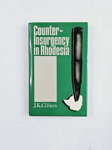 Counter-Insurgency In Rhodesia J.K. Cilliers Hardcover Dust Jacket 1st Edition  - Picture 1 of 13
