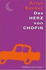 Das Herz Von Chopin De Artur Becker  Livre  Etat Acceptable