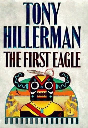 First Eagle by Tony Hillerman (1998, Hardcover)