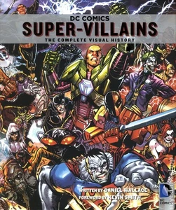 DC Comics Super-Villains HC The Complete Visual History #1-1ST NM 2014 - Picture 1 of 1