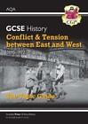Conflict and Tension Between East and West, 1945-1972 by Andy Cashmore (edito...