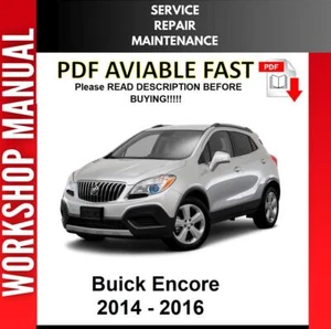 BUICK ENCORE 2014 2015 2016 SERVICE REPAIR WORKSHOP MANUAL 2 - Picture 1 of 1
