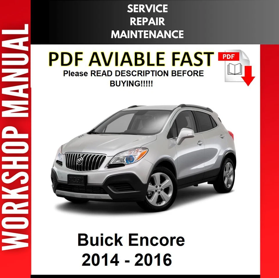 BUICK ENCORE 2014 2015 2016 SERVICE REPAIR WORKSHOP MANUAL 2