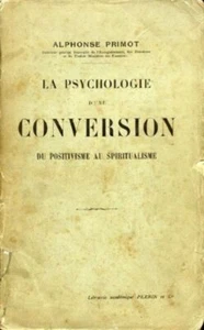 La psychologie d'une conversion | PRIMOT Alphonse | Bon état - Picture 1 of 1