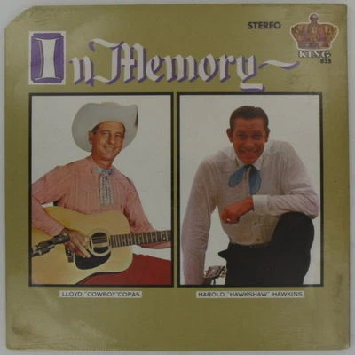 SEALED IN MEMORY Lloyd Cowboy Copas Harold Hawkins COUNTRY BLUEGRASS KING VINYL - Image 1 of 2