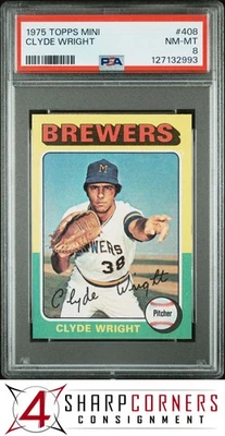 1975 TOPPS MINI #408 CLYDE WRIGHT BREWERS PSA 8 - Image 1 of 3